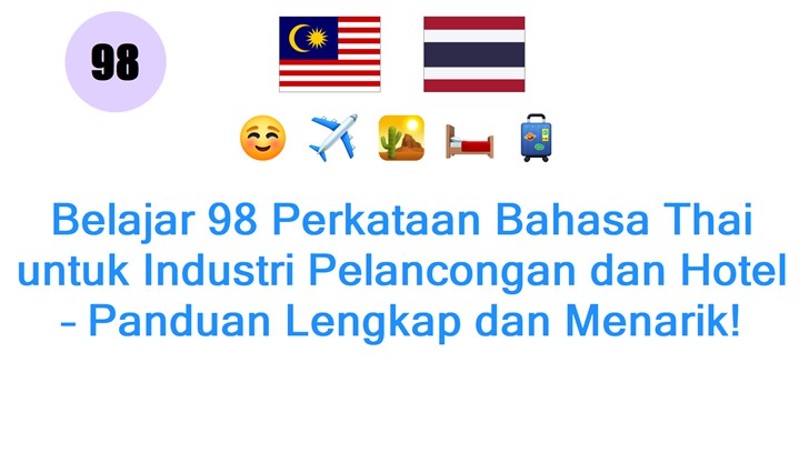 Belajar 98 Perkataan Bahasa Thai untuk Industri Pelancongan dan Hotel – Panduan Lengkap dan Menarik!